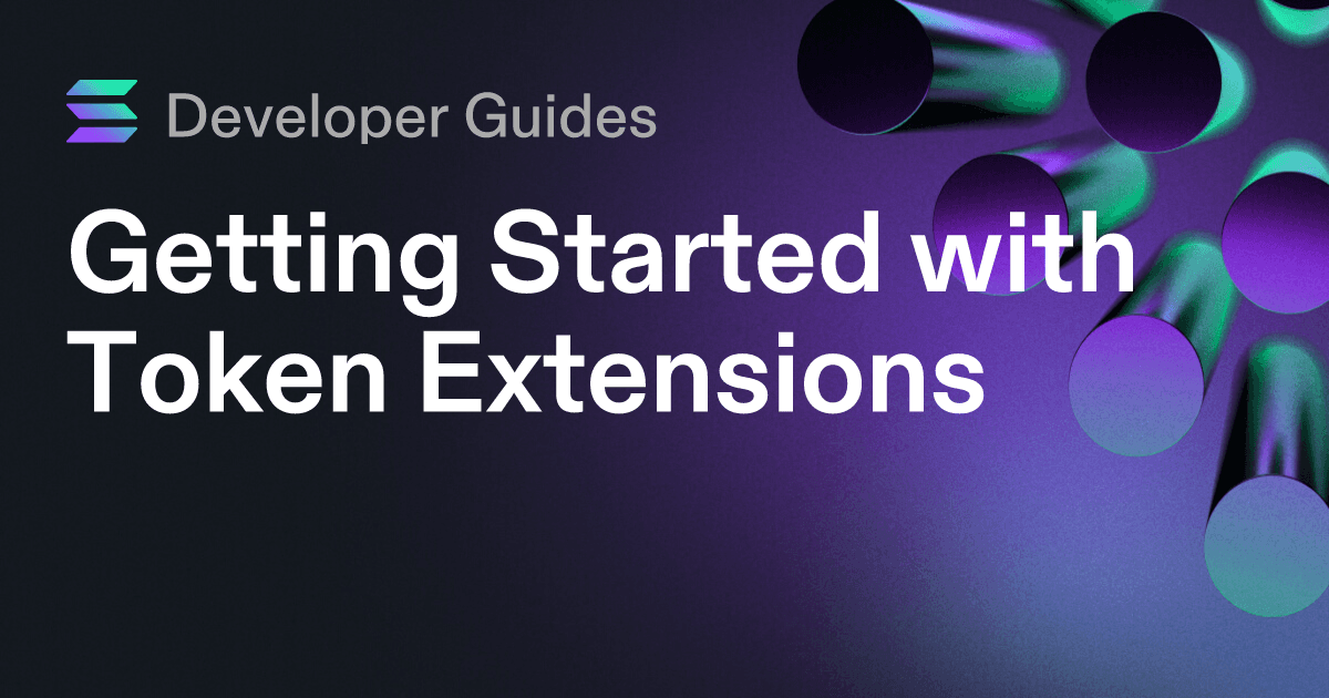 Getting Started with Token Extensions